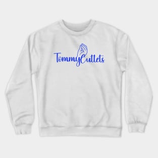 tommy cutlets - signsignature Crewneck Sweatshirt